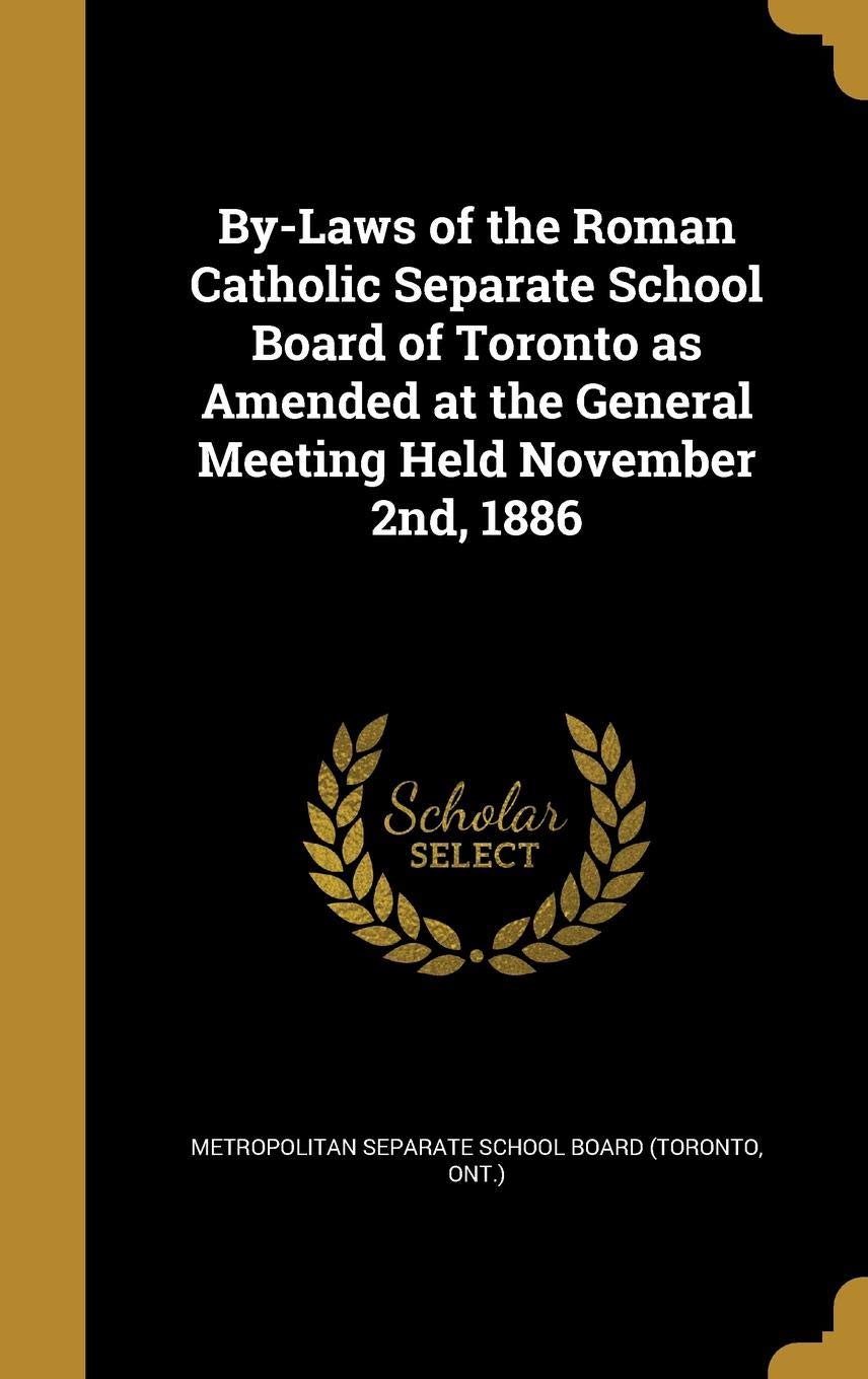 By Laws Of The Roman Catholic Separate School Board Of - 
