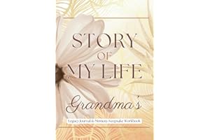 Story of My Life: Grandma's: Legacy Journal & Memory Keepsake Workbook
