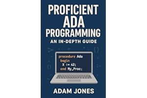 Proficient Ada Programming: An In-Depth Guide