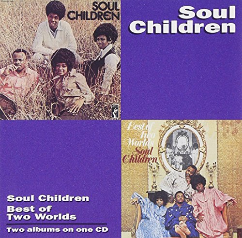 The Soul Children - Soul Children / Best Of Two Worlds - Zortam Music