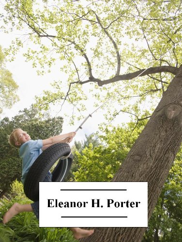 The Works of Eleanor H. Porter (with active table of contents)