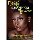 Nobody Else Gon' Get My Love