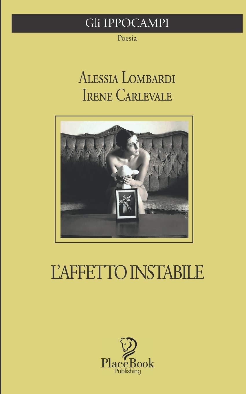 Amazon Com L Affetto Instabile Poesia Gli Ippocampi Italian Edition 9798709557277 Lombardi Alessia Carlevale Irene Books