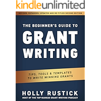 The Beginner's Guide to Grant Writing: Tips, Tools, & Templates to Write Winning Grants book cover