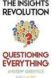 The Insights Revolution: Questioning Everything