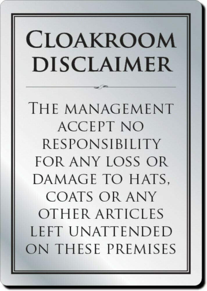 Mileta Cloakroom Disclaimer Sign No Responsibility Notice for Loss of Hats and Coats A4 Silver Aluminium Sign