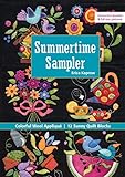 Summertime Sampler: Colorful Wool Appliqué • Sunny Quilt Blocks by Erica Kaprow