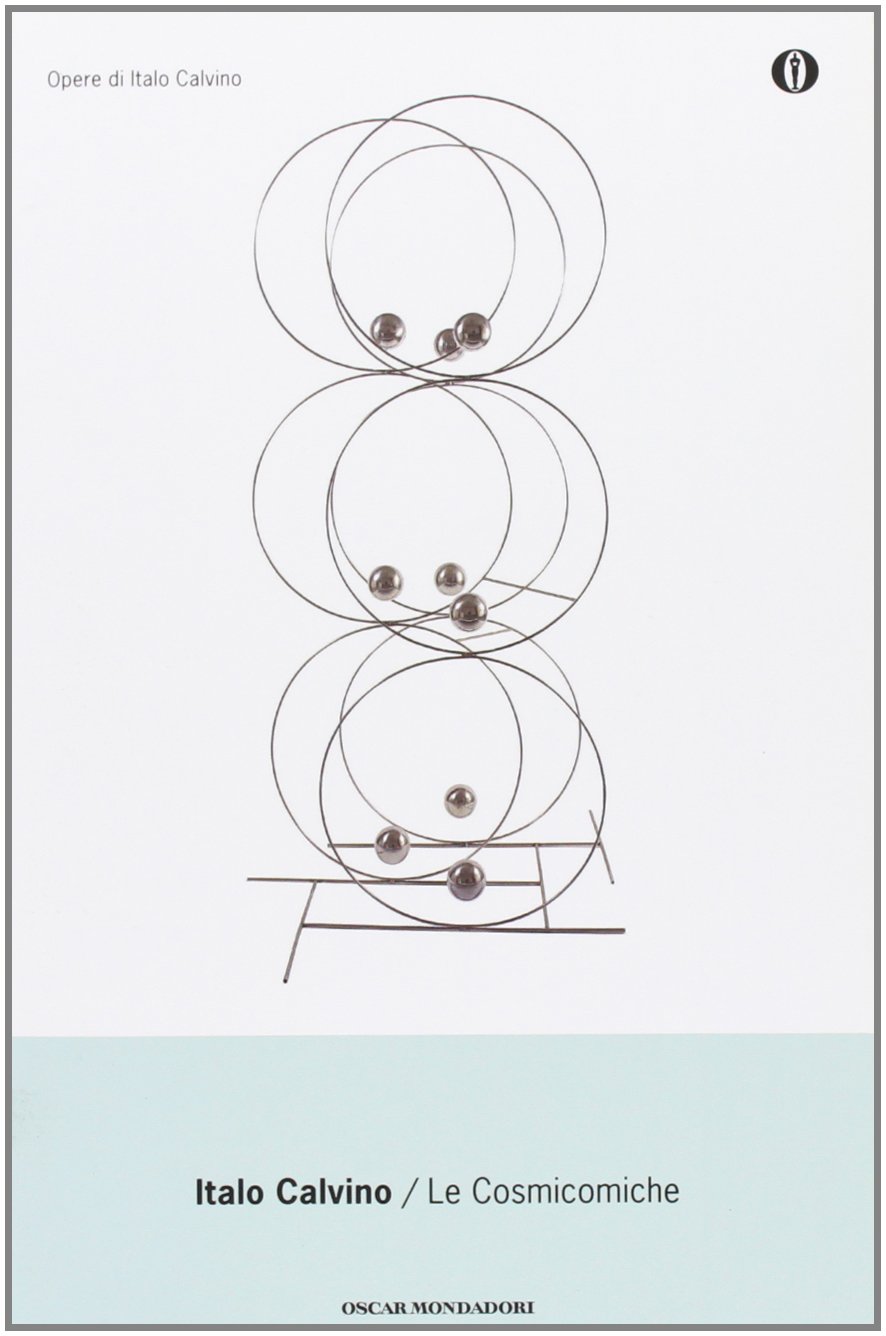 Le Cosmicomiche Oscar Opere Di Italo Calvino Amazon Co Uk Calvino Italo 9788804488101 Books
