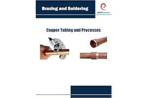 Brazing & Soldering: Copper Tubing and Processes