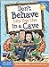 Don't Behave Like You Live in a Cave (Laugh & Learn)