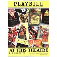 At This Theatre: 100 Years of Broadway Shows, Stories and Stars