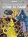 Lone Sloane - Les 6 voyages de Lone Sloane NE (French Edition) by 