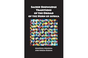 Sacred Knowledge Traditions of the Oromo of the Horn of Africa