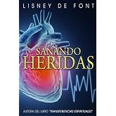 Sanando Heridas (Spanish Edition)