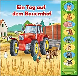 Eintag Auf Dem Bauernhof 8 Button Soundbuch Interaktives Bilderbuch Mit 8 Lustigen Gerauschen Vom Bauernhof Amazon De Phoenix International Publications Pikids Bucher