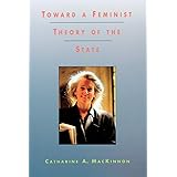 Toward a Feminist Theory of the State