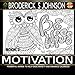 Motivation Book #2: Powerful Words To Help Ease Anxiety and Enhance Calmness (Adult Coloring Books - Art Therapy for The Mind) by Broderick S. Johnson