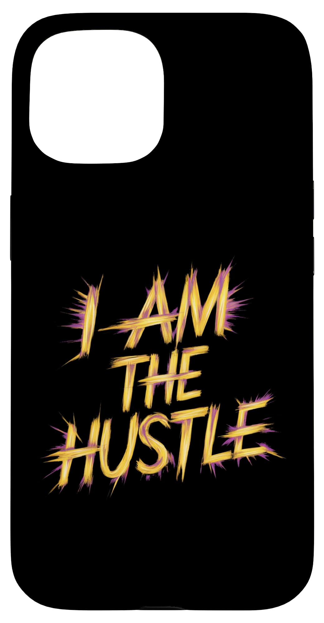I Am The Hustle Entrepreneurs Motivation Success Mentality Case for iPhone 15