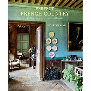 Perfect French Country: Inspirational interiors from rural France