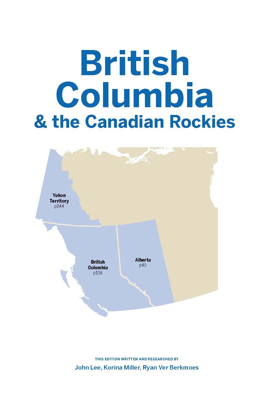 Lonely Planet British Columbia & the Canadian Rockies (Regional Guide) Lonely Planet British Columbia & the Canadian Rockies (Regional Guide) Paperback