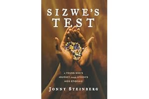 Sizwe's Test: A Young Man's Journey Through Africa's AIDS Epidemic