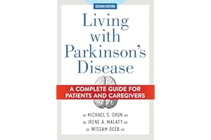 Living with Parkinson's Disease: A Complete Guide for Patients and Caregivers