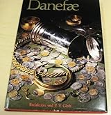 Danefæ: Til Hendes Majestæt dronning Margrethe II, 16. april 1980 (Danish Edition)