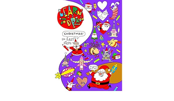 Learn To Draw Christmas Festive Fun For A Creative