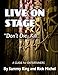 Live On Stage Don't Die ... Kill! - Book by Rick Michel