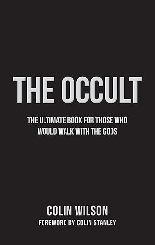 Download The Occult: The Ultimate Guide for Those Who Would Walk with the Gods PDF