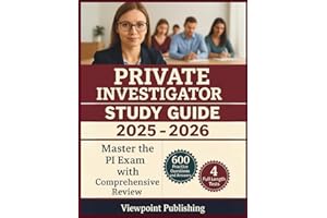 Private Investigator Study Guide: Master the PI Exam with Comprehensive Review, 600 Practice Questions and Answers | 4 Full Length Tests