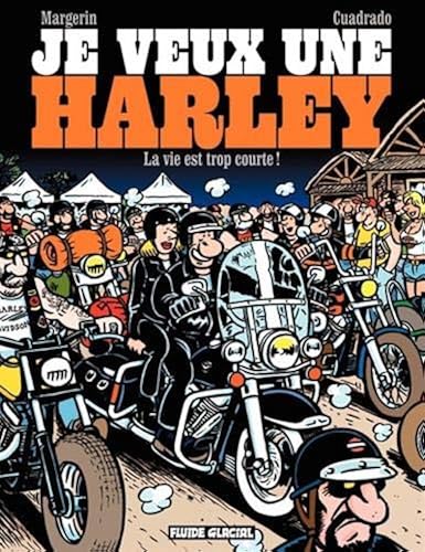 Download Je veux une Harley - Tome 01 - La Vie est trop courte ! PDF