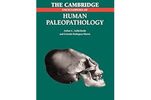 The Cambridge Encyclopedia of Human Paleopathology