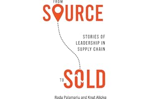 From Source to Sold: Stories of Leadership in Supply Chain