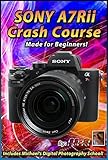 Sony A7Rii Crash Course Training Tutorial DVD | Made for Beginners!