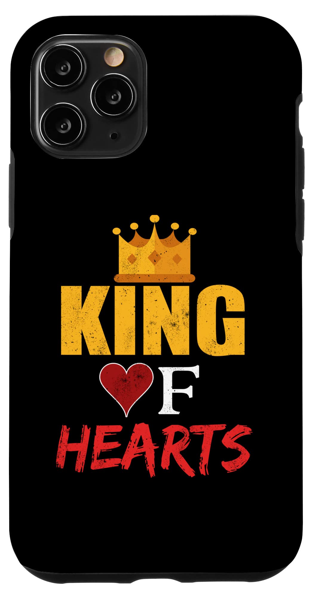 King of Hearts - Motivational messages Case for iPhone 11 Pro