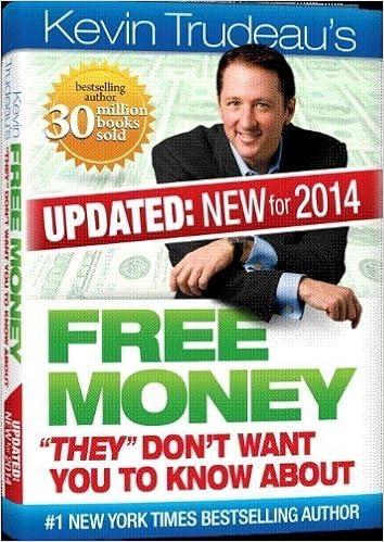 Free Money 2014 Edition Kevin Trudeau Updated New For 2014 What Don T Want You To Know About Amazon Co Uk 9780981989747 Books