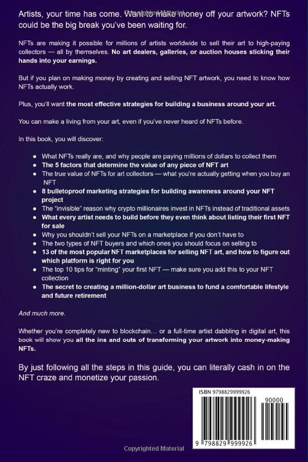 NFT School for Artists: An Artist’s Guide to Creating and Selling Non-Fungible Tokens, Building a Community, and Making a Living with Digital Royalties Even if You Have no Experience