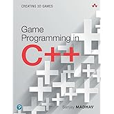 Game Programming in C++: Creating 3D Games (Game Design)