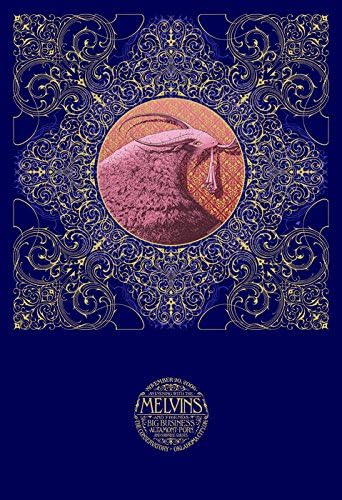 Melvins 20/11/06 Blue Limited Edition Silk Screen Print Music Poster by Aaron Horkey Original Signed and Numbered Featuring: Melvins, Big Business, Altamont, Porn