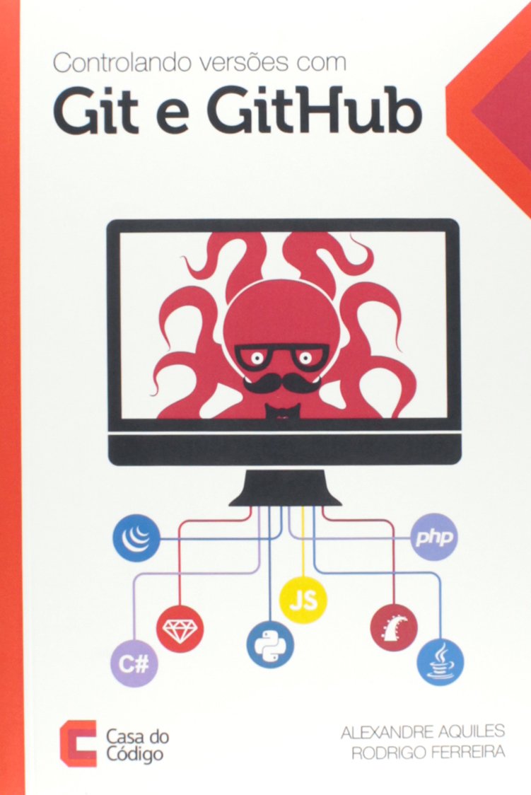 Controlando Vers es Com Git E GitHub PDF Alexandre Aquiles controlando-vers-es-com-git-e-github-pdf-alexandre-aquiles