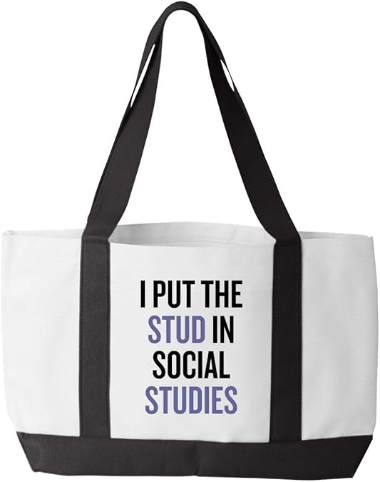 I Put The Stud In Social Studies Funny Tote Bag History