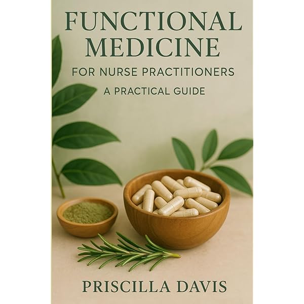 FUNCTIONAL MEDICINE LABORATORY EVALUATION: A Complete Guide for