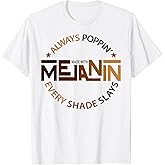 Made with Melanin Black Girl Magic Afro Beauty Black Queen T-Shirt Small
