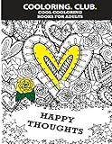 Happy Thoughts Adult Coloring Book (Cool coloring books) (Volume 1) by Cooloring.Club, Idejka