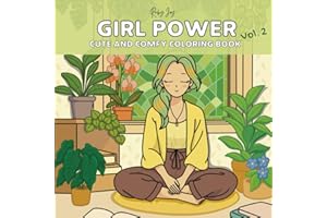 Girl Power vol. 2: Cute and Comfy Coloring Book