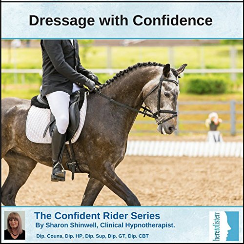Dressage with Confidence Hypnosis CD. This Hypnosis session helps you to stay calm, relaxed and confident whilst riding a dressage test. Being relaxed helps your horse to relax, when you both need it the most