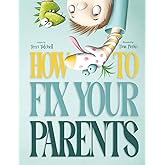 How To Fix Your Parents
