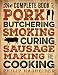 The Complete Book of Pork Butchering, Smoking, Curing, Sausage Making, and Cooking (Complete Meat) by 