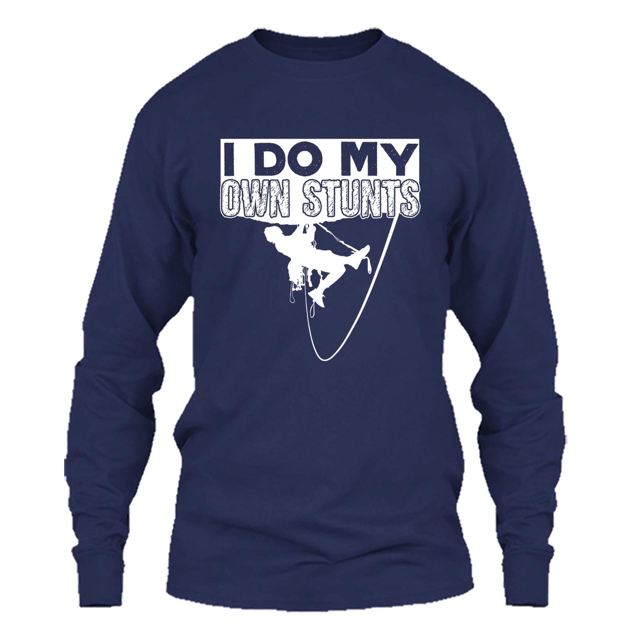 Rock Climbing T Shirt I Do Own Stunts Cool T Shirts Design 2967 Pilihax